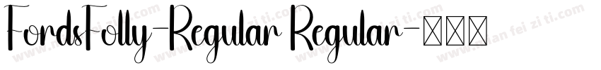 FordsFolly-Regular Regular字体转换